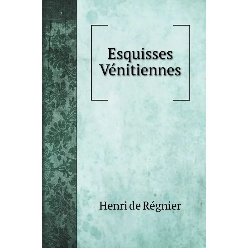 Esquisses Vénitiennes