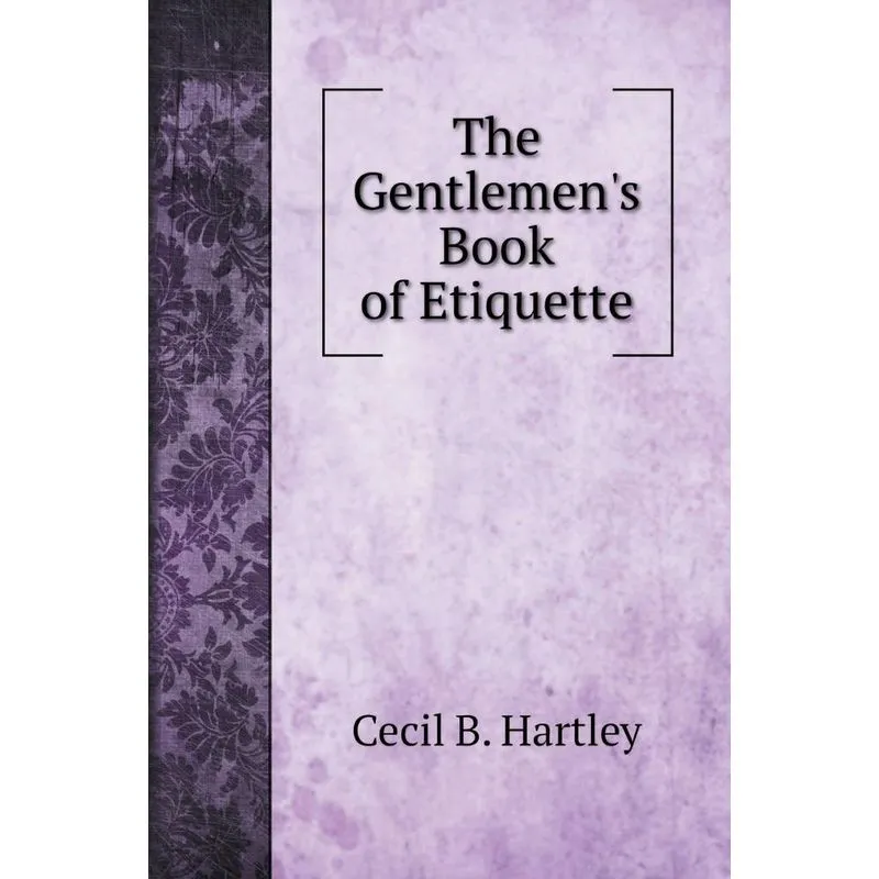 The Gentlemens Book of Etiquette