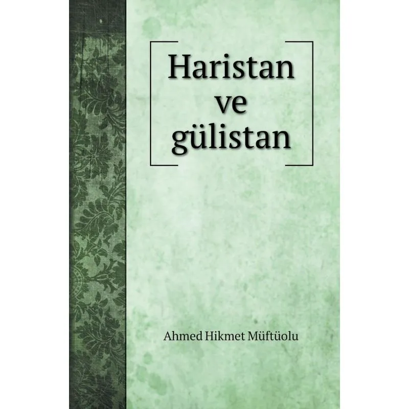 Haristan ve gülistan