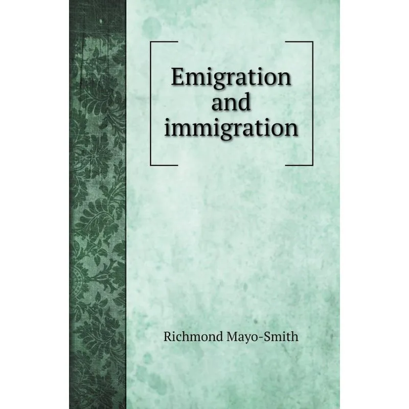 Emigration and immigration