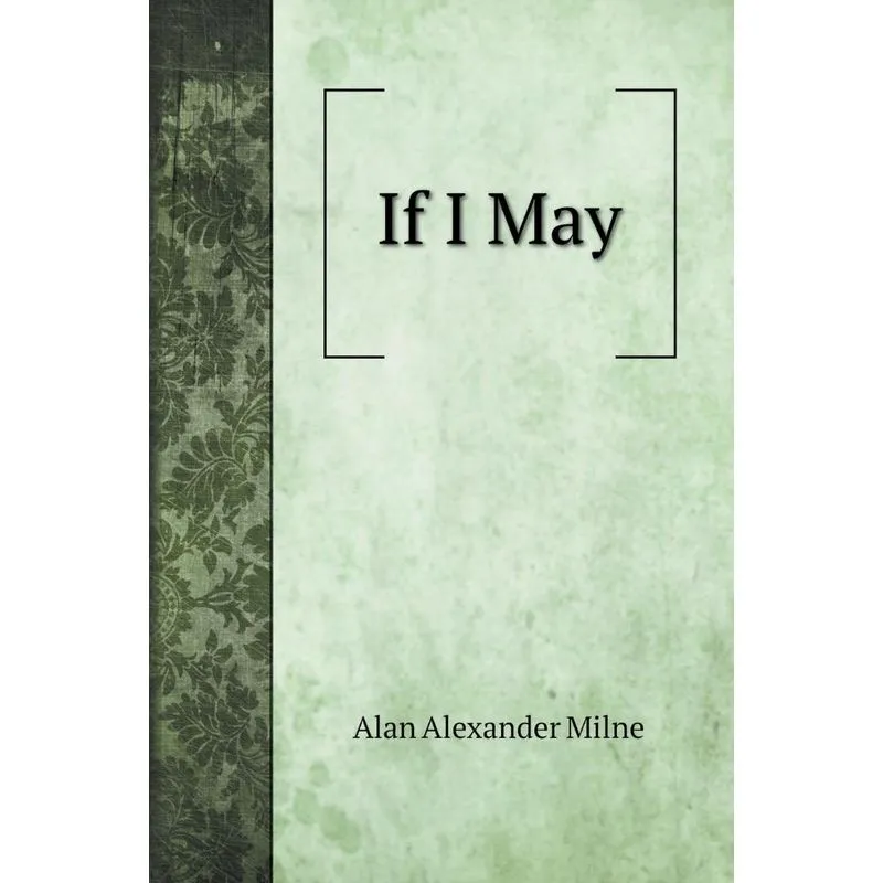 If I May