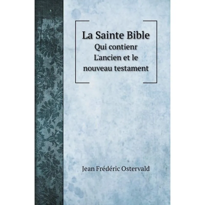 La Sainte Bible