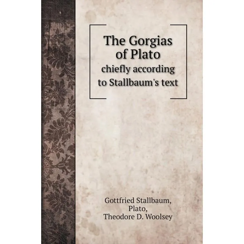 The Gorgias of Plato