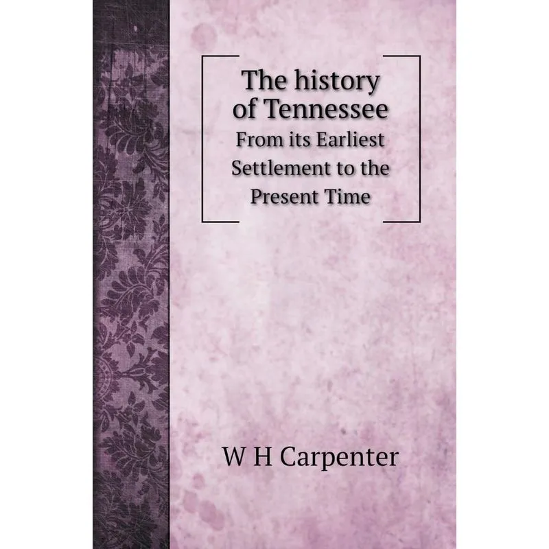 The history of Tennessee
