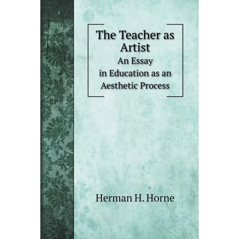 The Teacher as Artist