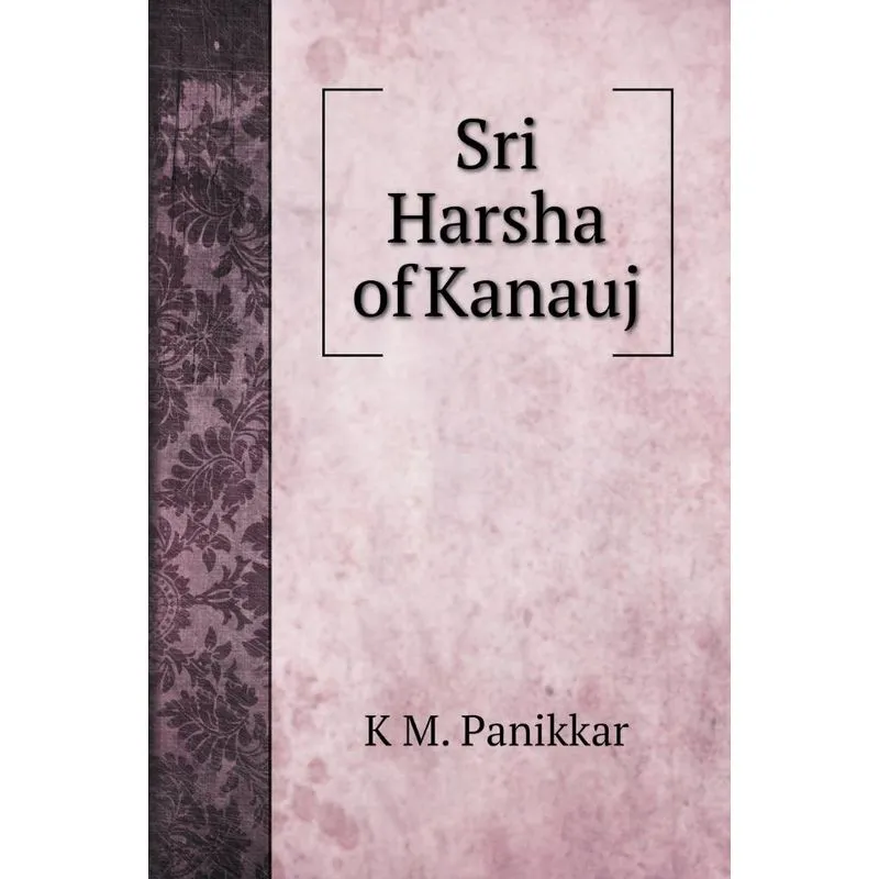 Sri Harsha of Kanauj