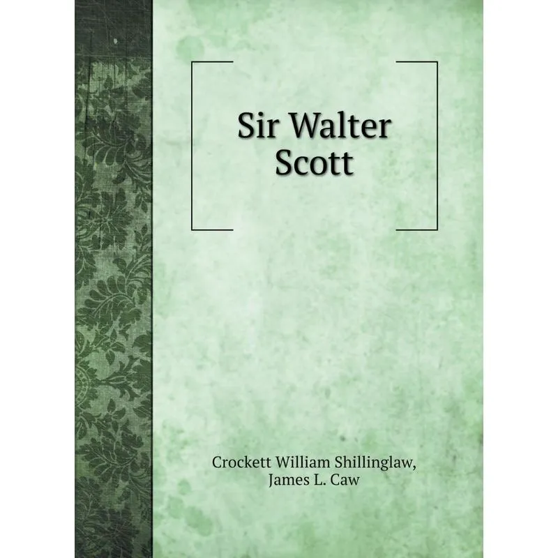 Sir Walter Scott