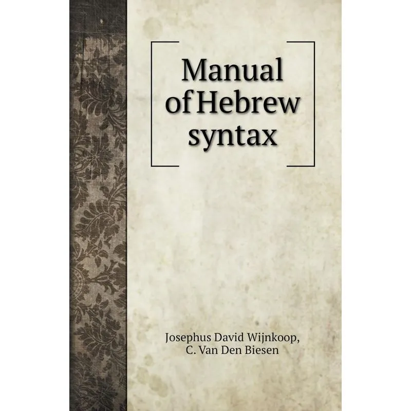 Manual of Hebrew syntax