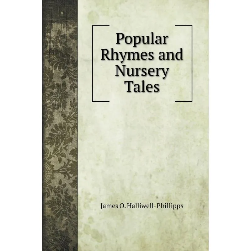 Popular Rhymes and Nursery Tales