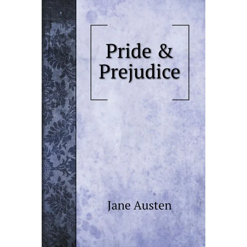 Pride & Prejudice