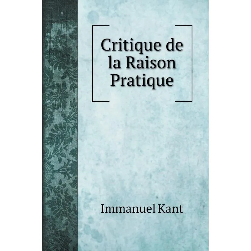 Critique de la Raison Pratique