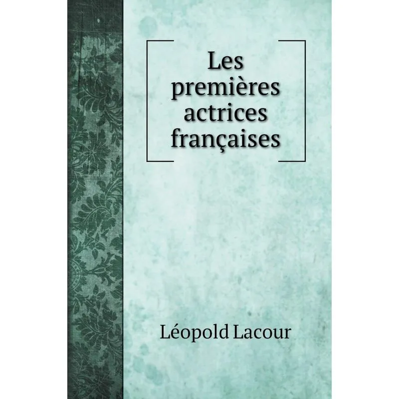 Les premières actrices françaises