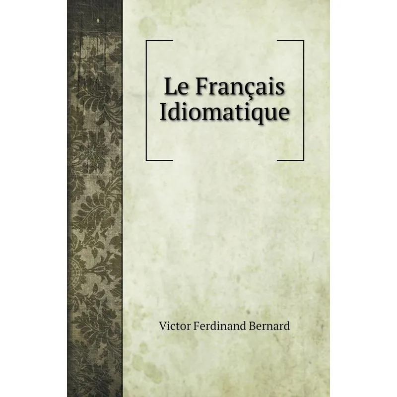 Le Français Idiomatique