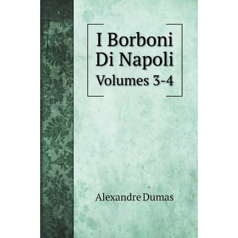 I Borboni Di Napoli