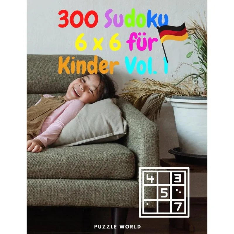 300 6 x 6 Sudoku für Kinder Vol.1