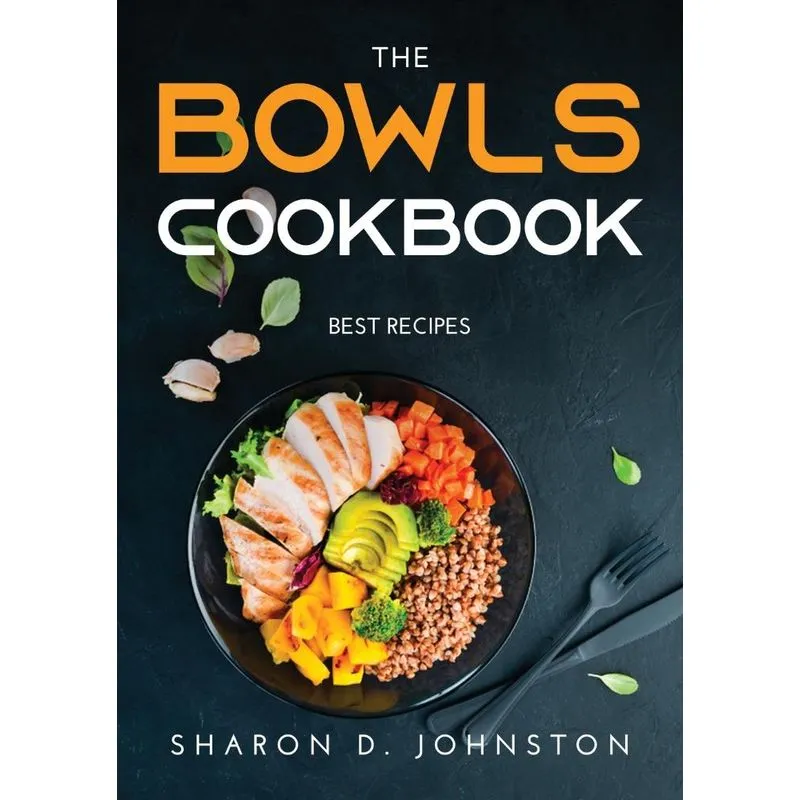 THE BOWLS COOKBOOK