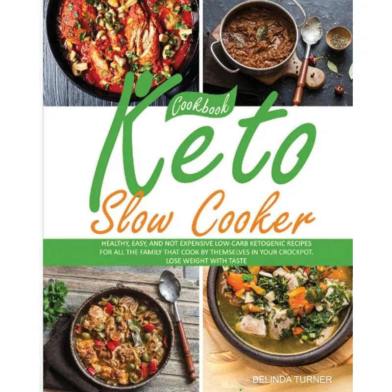 Keto Slow Cooker Cookbook