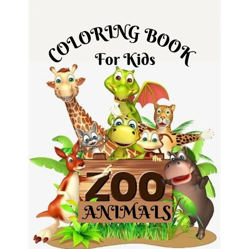 ZOO ANIMALS COLORING BOOK FOR KIDS