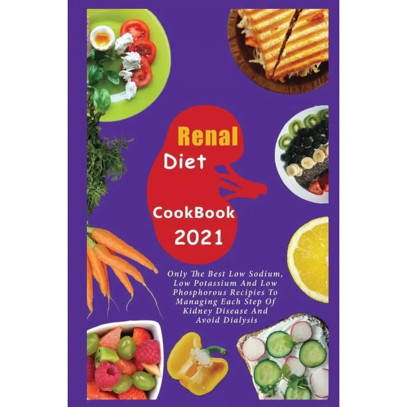 Renal Diet Cookbook 2021