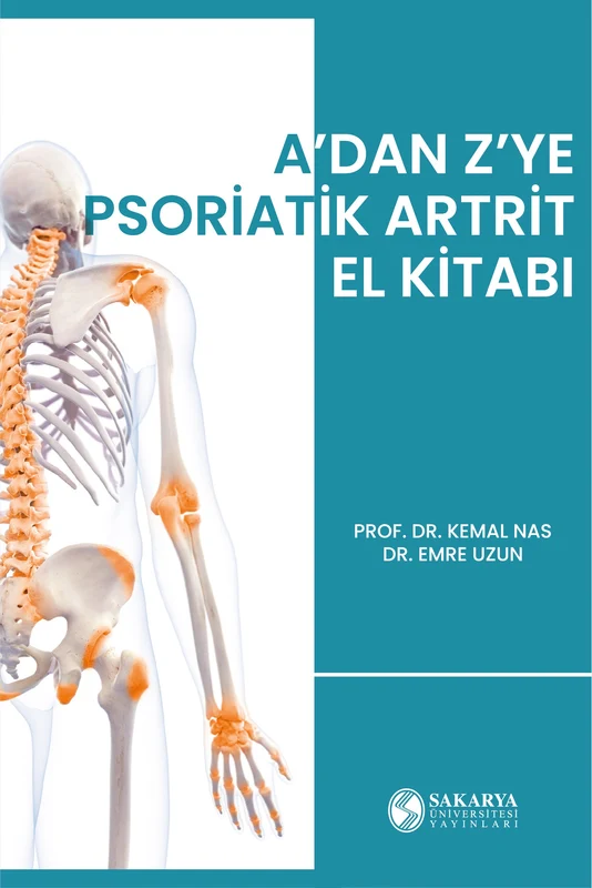 A'dan Z'ye Psoriatik Artrit El Kitabı | SAKARYA ÜNİVERSİTESİ YAYINLARI (Ciltsiz)