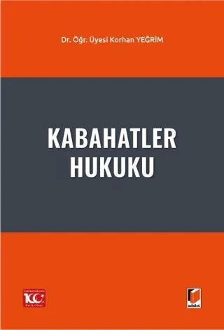 Kabahatler Hukuku | Adalet Yayınevi (Ciltsiz)
