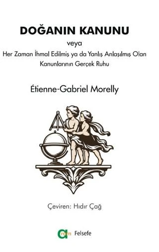 Doğanın Kanunu veya Her Zaman İhmal Edilmiş ya da Yanlış Anlaşılmış Olan Kanunlarının Gerçek Ruhu | Aram Yayınları (Ciltsiz)