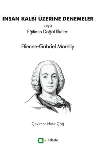 İnsan Kalbi Üzerine Denemeler veya Eğitimin Doğal İlkeleri | Aram Yayınları (Ciltsiz)