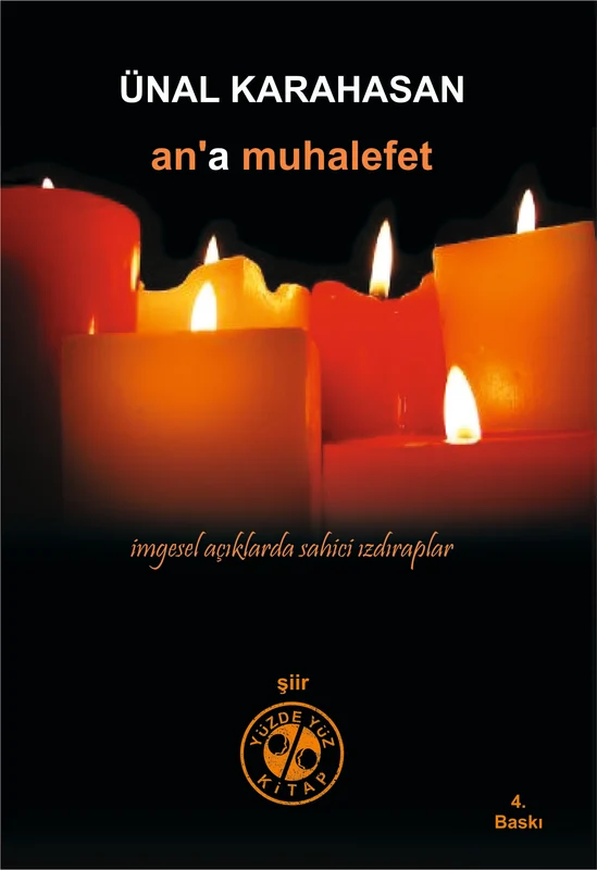 An'a Muhalefet İmgesel Açıklarda Sahici Izdıraplar | YÜZDE YÜZ KİTAP (Ciltsiz)