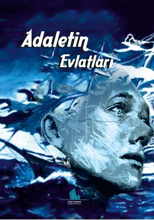 Adaletin Evlatları | TÜRK YAYINEVİ NEŞRİYATI (Ciltsiz)
