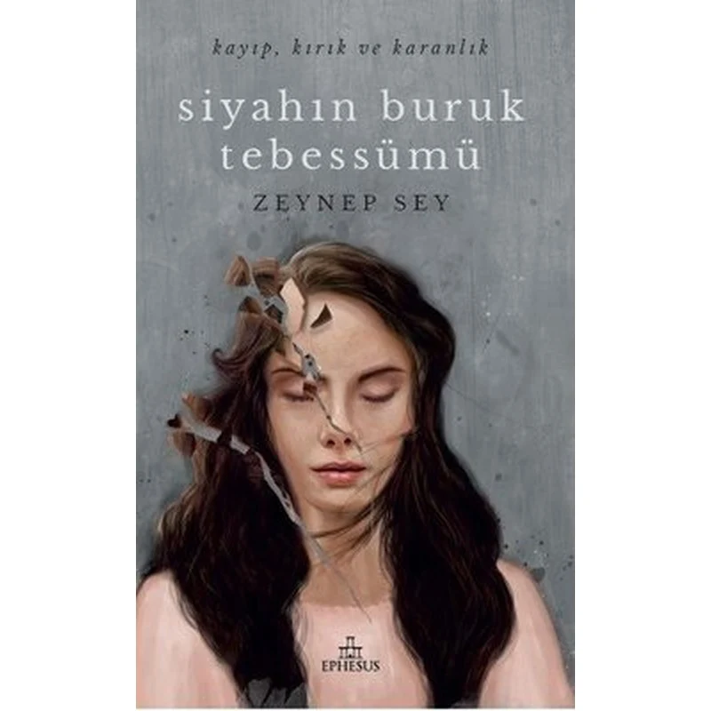 Siyahın Buruk Tebessümü | Ephesus Yayınları