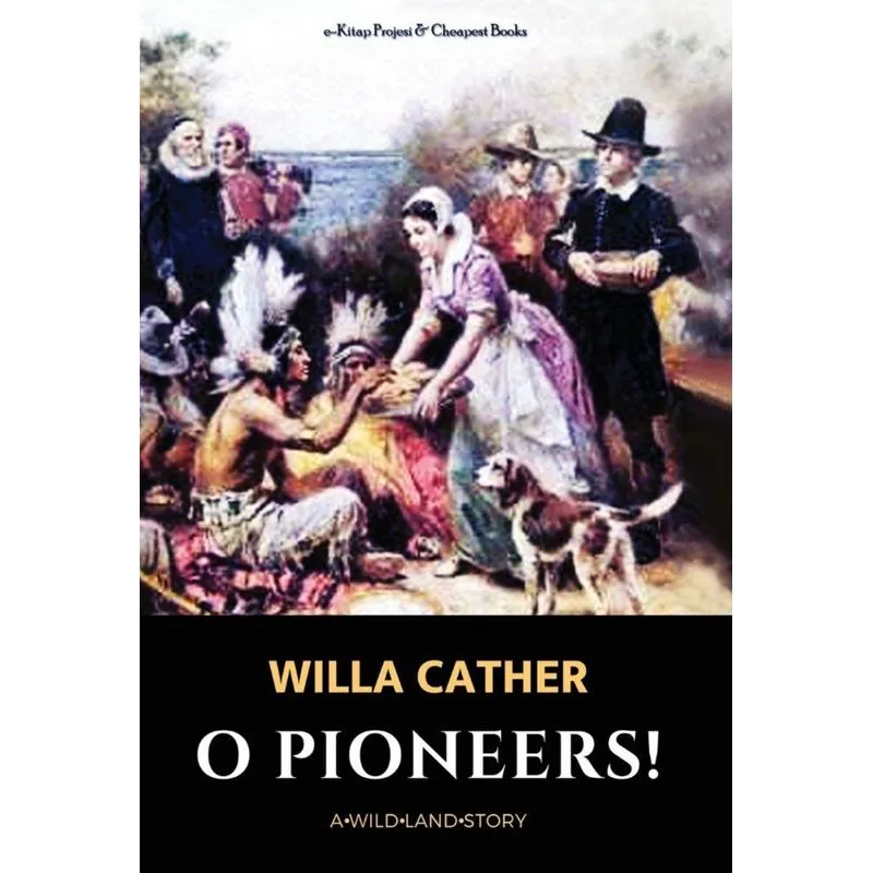 O Pioneers!