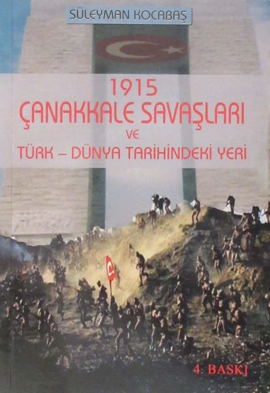1915 Çanakkale Savaşları ve Türk-Dünya Tarihindeki Yeri | YENİ ZAMANLAR SAHAF (2. El Kitaplar) (Ciltsiz)