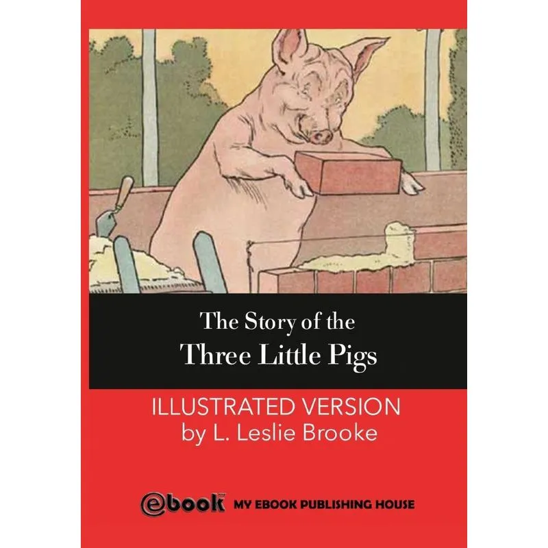 The Story of the Three Little Pigs