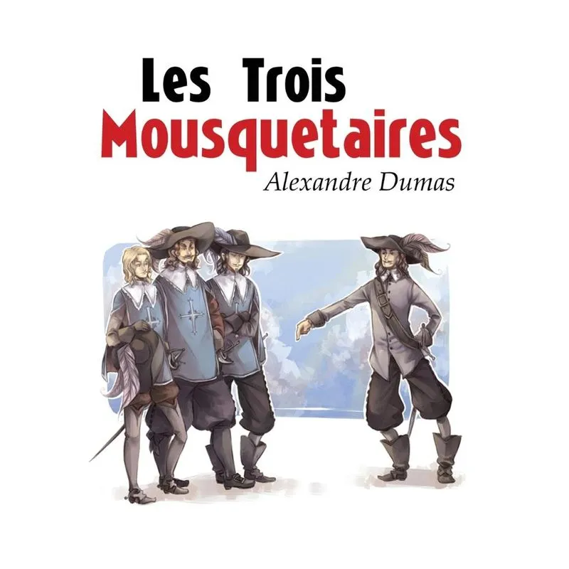 Les Trois Mousquetaires
