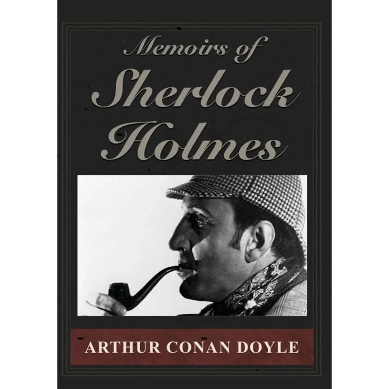 Memoirs Of Sherlock Holmes