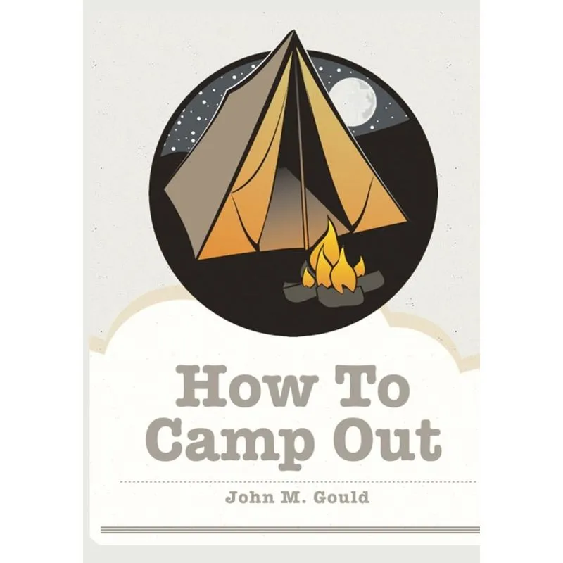 How To Camp Out