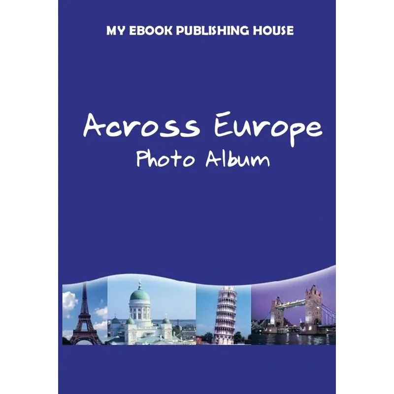 Across Europe - Photo Album