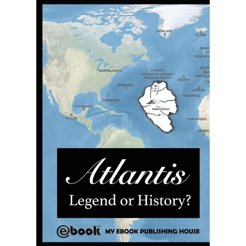 Atlantis - Legend Or History?