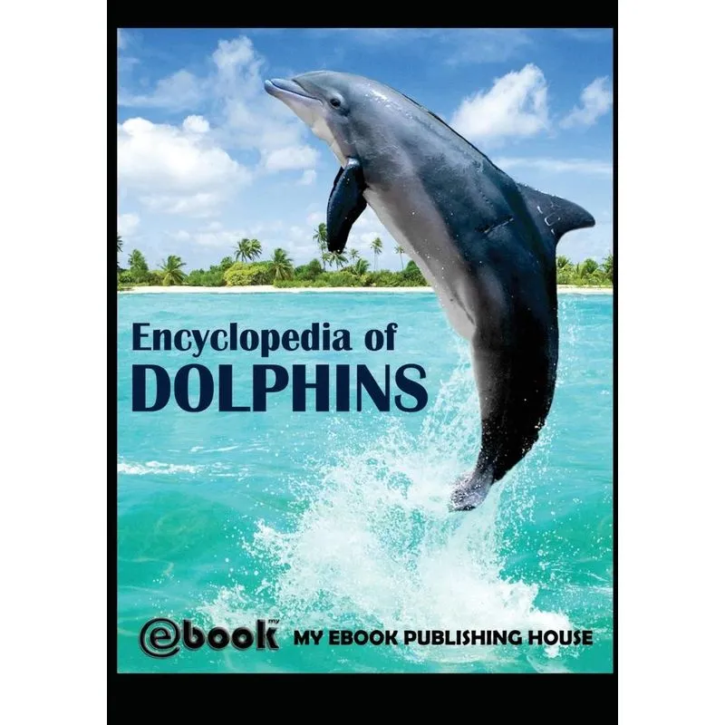 Encyclopedia Of Dolphins
