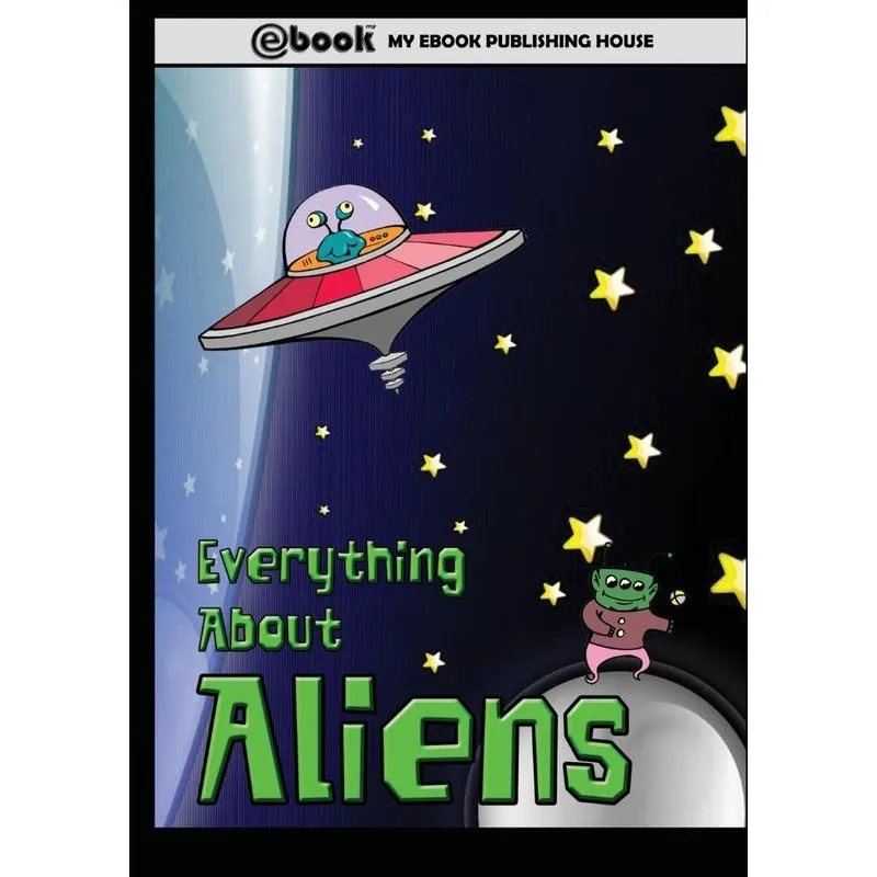 Everything About Aliens
