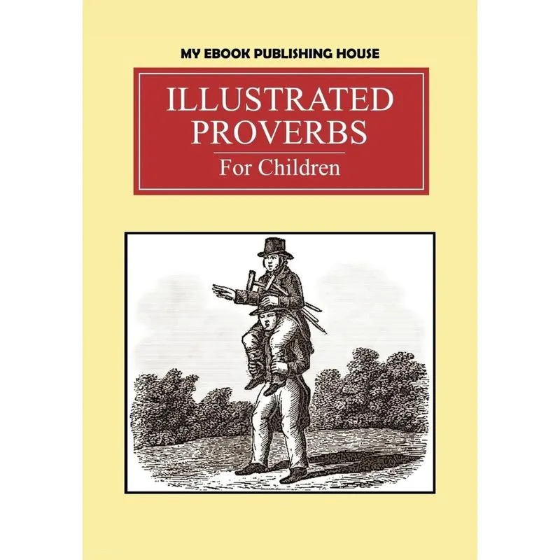 Illustrated Proverbs For Children