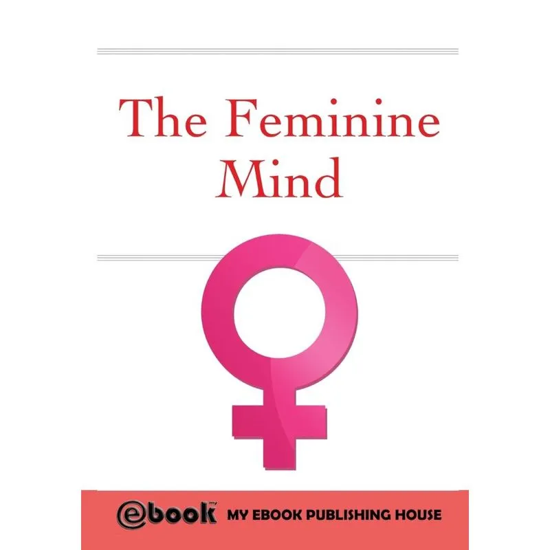 The Feminine Mind