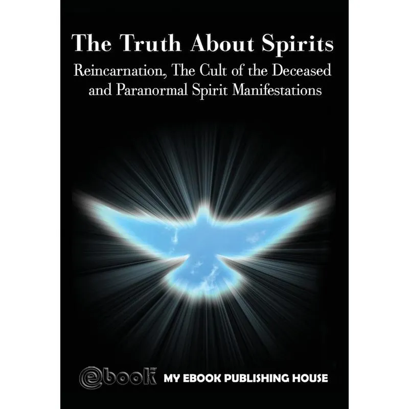 The Truth About Spirits