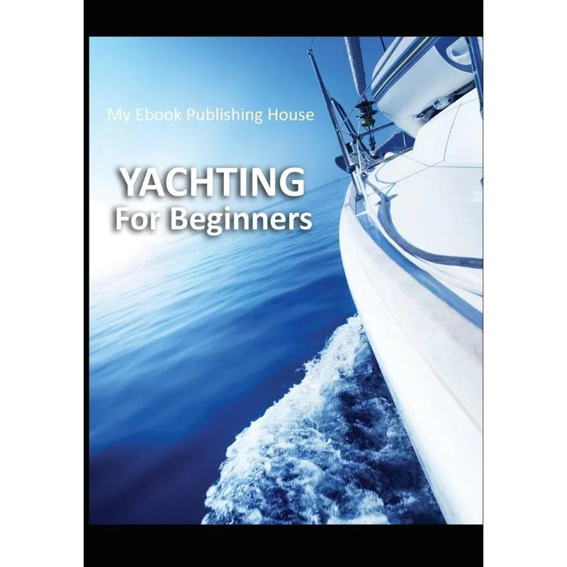 Yachting For Beginners
