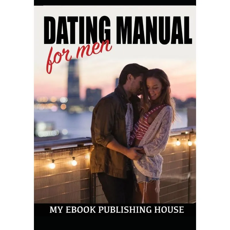 Dating Manual For Men