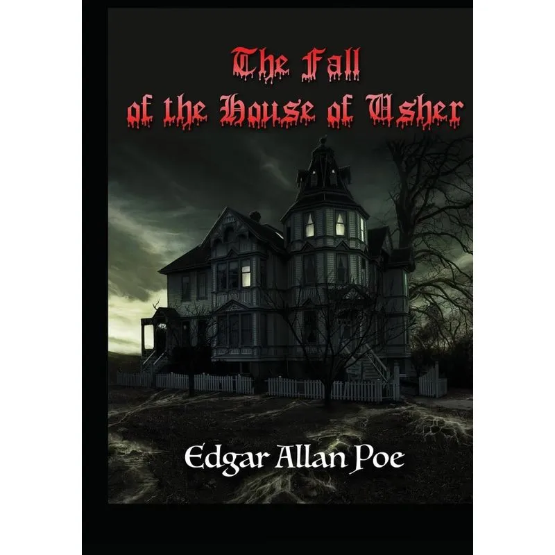 The Fall Of The House Of Usher