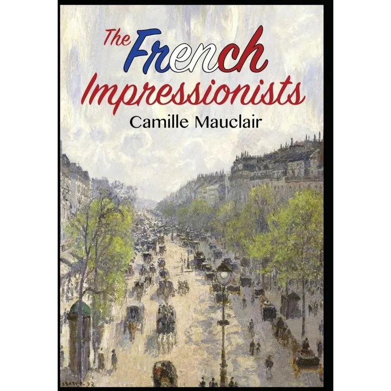 The French Impressionists