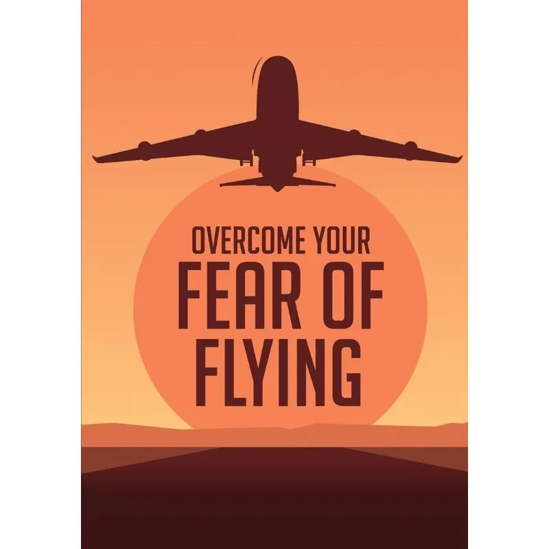 Overcome Your F¿¿r ¿f Flying