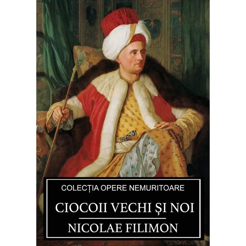 Ciocoii Vechi Si Noi