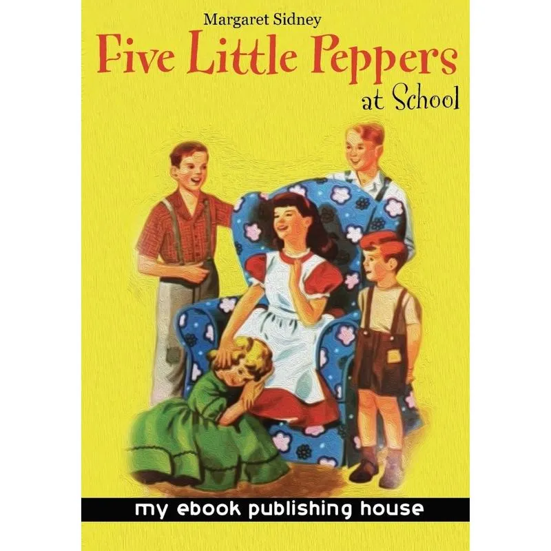 Five Little Peppers At School